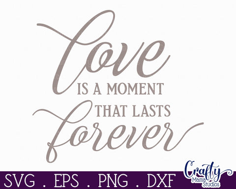 Farmhouse Love Round Sign Svg, Love Is A Moment That Lasts SVG Crafty Mama Studios 