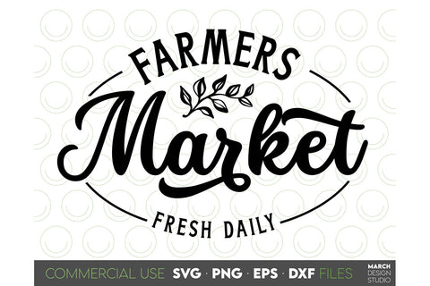 Farmhouse Market Sign SVG, Farmers Market SVG PNG DXF EPS SVG March Design Studio 