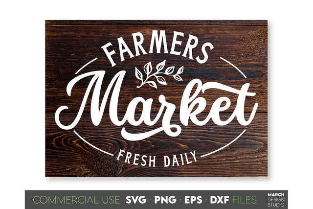 Farmhouse Market Sign SVG, Farmers Market SVG PNG DXF EPS SVG March Design Studio 