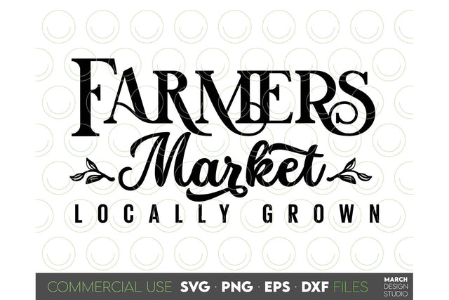 Farmhouse Market Sign SVG, Farmers Market SVG PNG DXF EPS SVG March Design Studio 