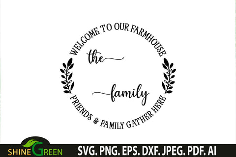 Farmhouse Monogram SVG Welcome Round Sign SVG Wreath SVG Shine Green Art 