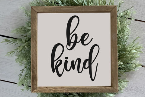 Farmhouse sign be kind svg designs silhouette SVG Chamsae Studio 