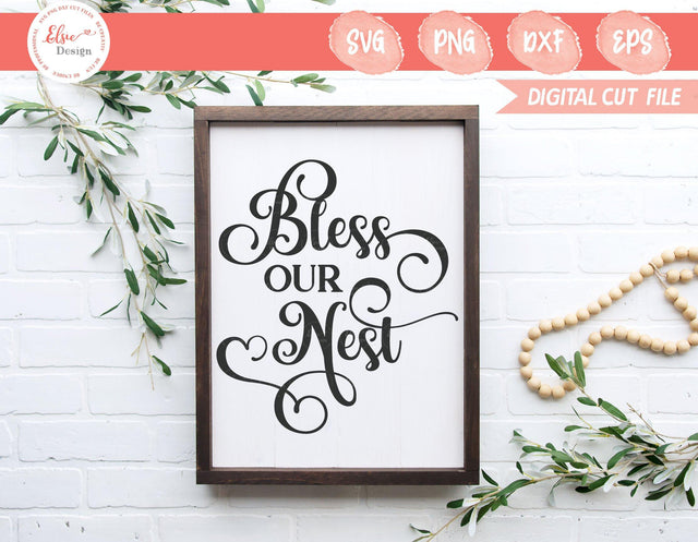 Farmhouse Sign - Bless Our Nest - SVG, PNG, DXF, EPS SVG Elsie Loves Design 