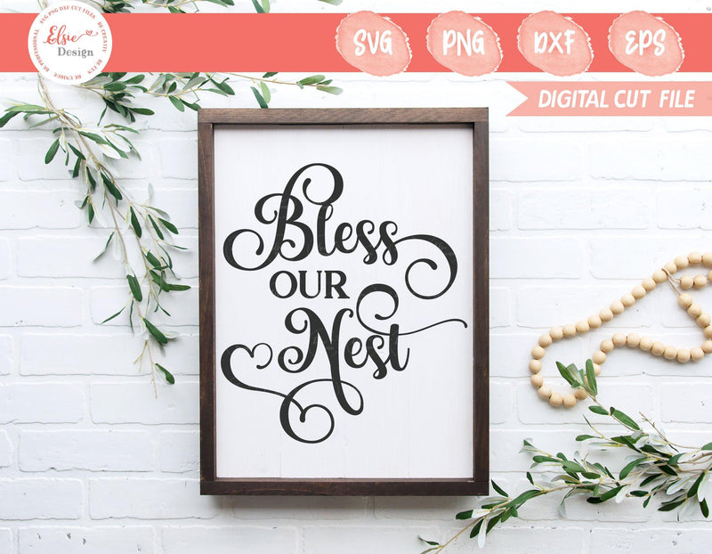 Farmhouse Sign - Bless Our Nest - SVG, PNG, DXF, EPS SVG Elsie Loves Design 