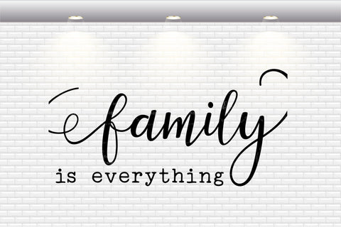 Farmhouse Sign - Family Is Everything - SVG, PNG, DXF, EPS SVG Elsie Loves Design 