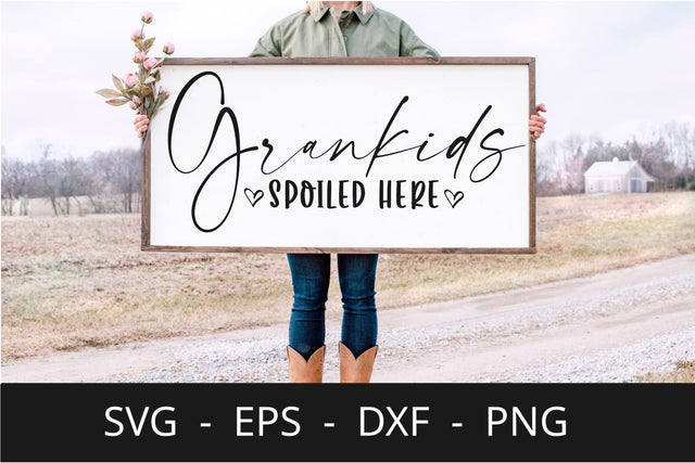 Farmhouse sign Grankids spoiled here svg SVG Chamsae Studio 