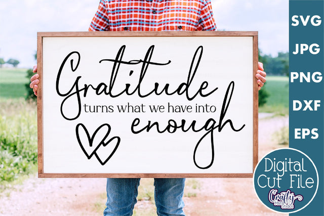Farmhouse Sign Home Svg |Gratitude Turns What We Have SVG Crafty Mama Studios 