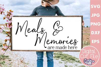 Farmhouse Sign Home Svg | Meals And Memories Served Here SVG Crafty Mama Studios 