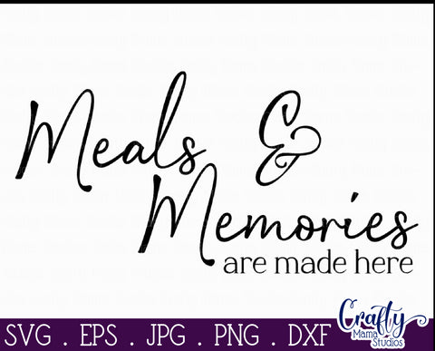 Farmhouse Sign Home Svg | Meals And Memories Served Here SVG Crafty Mama Studios 