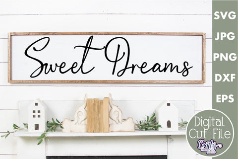 Farmhouse Sign Home Svg | Sweet Dreams SVG Crafty Mama Studios 