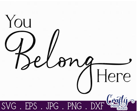 Farmhouse Sign Home Svg | You Belong Here SVG Crafty Mama Studios 