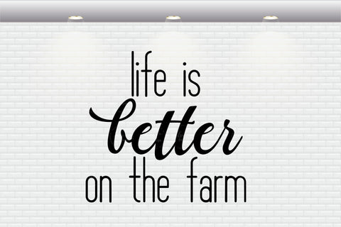 Farmhouse Sign - Life Is Better On The Farm - SVG, PNG, DXF, EPS SVG Elsie Loves Design 
