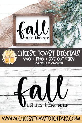 Farmhouse Sign SVG | Fall Is In The Air SVG Cheese Toast Digitals 