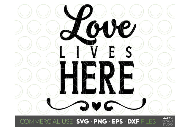 Farmhouse Sign SVG, Love Lives Here SVG, Kitchen Sign SVG SVG March Design Studio 
