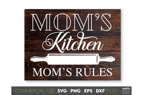 Farmhouse Sign SVG, Moms Kitchen Moms Rules SVG, Kitchen SVG SVG March Design Studio 