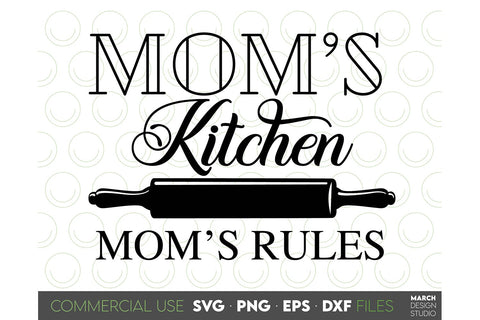 Farmhouse Sign SVG, Moms Kitchen Moms Rules SVG, Kitchen SVG SVG March Design Studio 