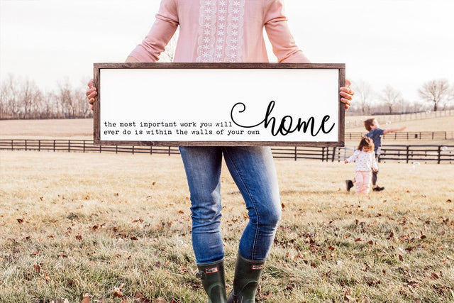 Farmhouse Sign SVG - The most important work you will ever do is within the walls of your own home SVG Simply Cutz 