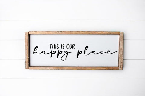 Farmhouse Sign SVG - This Is Our Happy place SVG Simply Cutz 