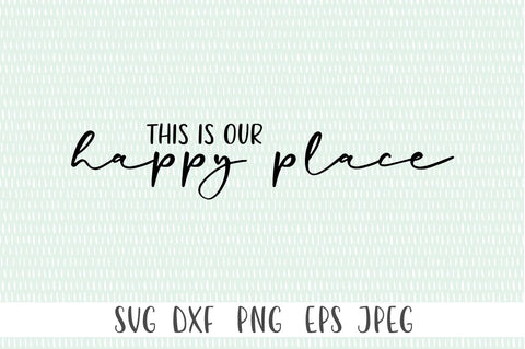 Farmhouse Sign SVG - This Is Our Happy place SVG Simply Cutz 