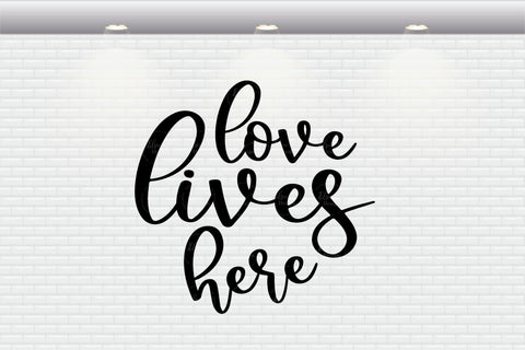 Farmhouse Sign Valentine Saying - Love Lives Here - SVG, PNG, DXF, EPS SVG Elsie Loves Design 