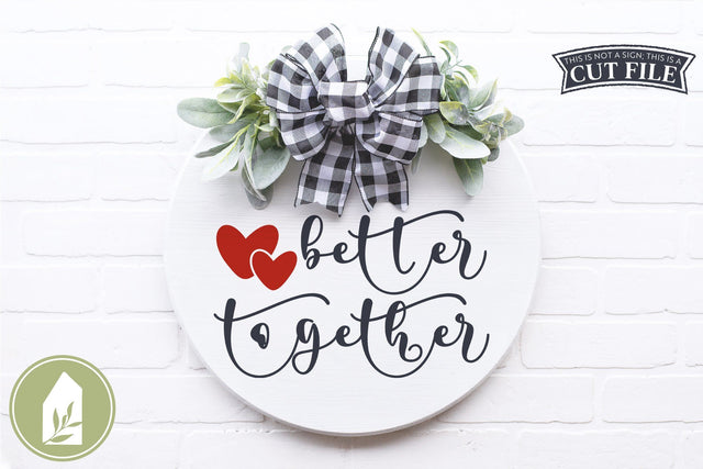 Farmhouse SVG | Better Together SVG SVG LilleJuniper 