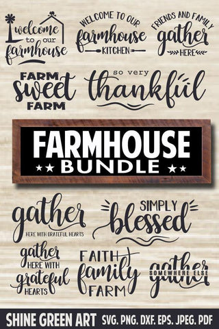 Farmhouse SVG Bundle, Fall, Thanksgiving, Kitchen, Welcome Cut Files SVG Shine Green Art 
