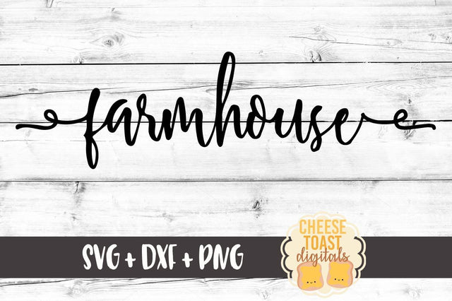 Farmhouse SVG Cheese Toast Digitals 