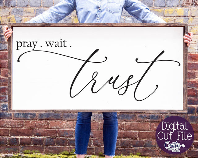 Farmhouse Svg, Christian Home Sign Svg, Pray Wait Trust Svg SVG Crafty Mama Studios 