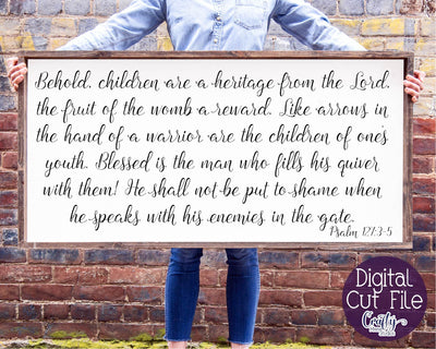 Farmhouse svg, Christian Svg, Children Are A Heritage, Psalm SVG Crafty Mama Studios 
