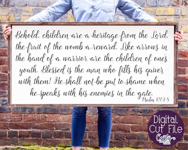 Farmhouse svg, Christian Svg, Children Are A Heritage, Psalm SVG Crafty Mama Studios 