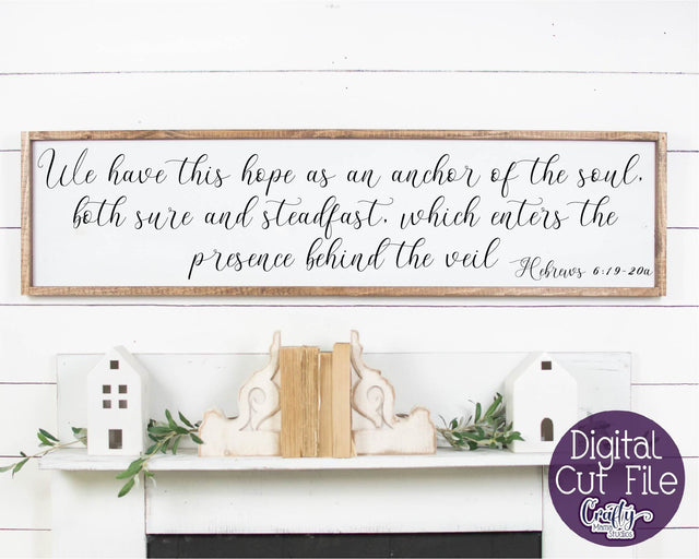 Farmhouse Svg, Christian Svg, Home Sign, Hope As An Anchor SVG Crafty Mama Studios 