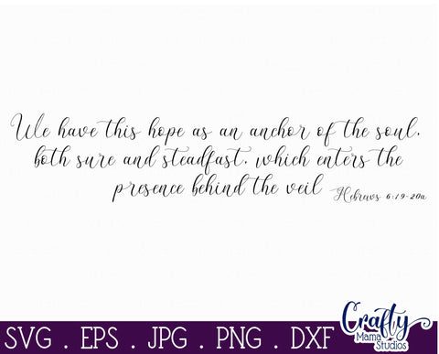 Farmhouse Svg, Christian Svg, Home Sign, Hope As An Anchor SVG Crafty Mama Studios 