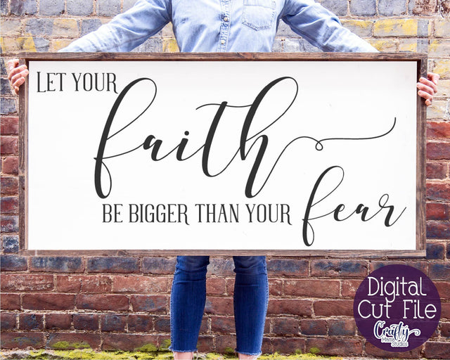 Farmhouse Svg, Christian Svg, Let Your Faith Be Bigger File SVG Crafty Mama Studios 