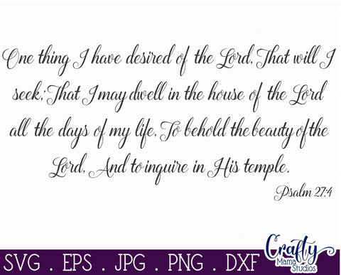 Farmhouse svg, Christian Svg, One Thing I Have Desired, Psalm SVG Crafty Mama Studios 