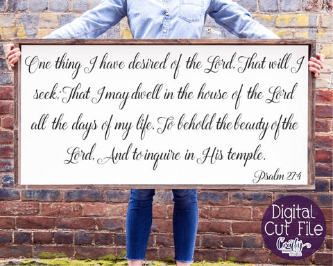 Farmhouse svg, Christian Svg, One Thing I Have Desired, Psalm SVG Crafty Mama Studios 