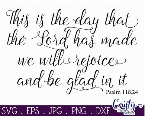 Farmhouse Svg, Christian Svg, This Is The Day The Lord Made SVG Crafty Mama Studios 