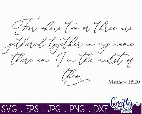 Farmhouse Svg, Christian Svg Where Two Or Three Are Gathered SVG Crafty Mama Studios 