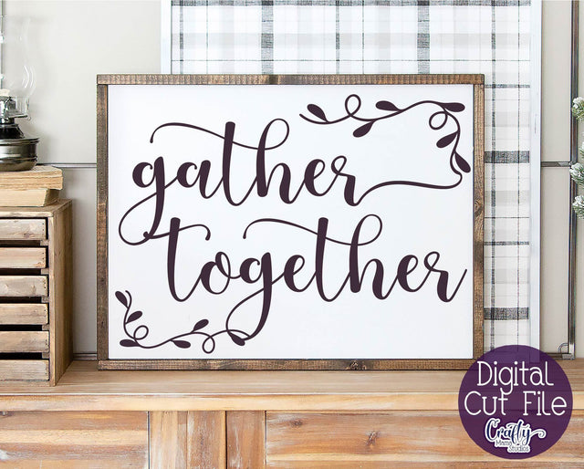 Farmhouse Svg, Fall Farmhouse Sign, Gather Together Cut File SVG Crafty Mama Studios 