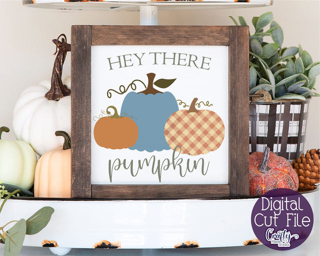 Farmhouse Svg, Fall Farmhouse Sign, Hey There Pumpkin File SVG Crafty Mama Studios 
