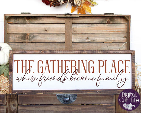 Farmhouse Svg, Fall Farmhouse Sign, The Gathering Place File SVG Crafty Mama Studios 