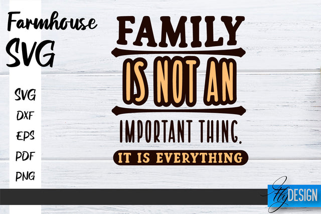 Farmhouse SVG | Family SVG | Funny Farm Quotes Svg SVG Fly Design 