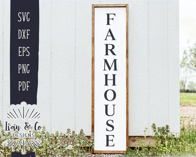 Farmhouse SVG Files | Vertical Sign Svg | Tall Farmhouse Svg | Front Porch Sign Svg | Commercial Use | Digital Cut Files (1111515430) SVG Ivan & Co. Designs 