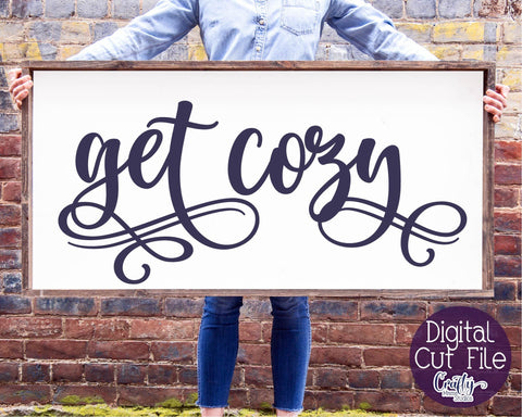 Farmhouse Svg, Home Sign, Get Cozy Svg, Cozy Svg, Love Svg SVG Crafty Mama Studios 