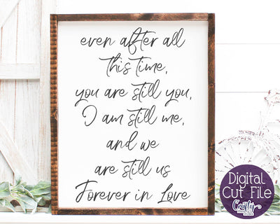 Farmhouse Svg, Home Sign, Love Svg, Even After All This Time SVG Crafty Mama Studios 