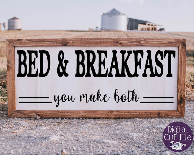 Farmhouse svg, Home Sign Svg, Bed And Breakfast, Funny Svg SVG Crafty Mama Studios 