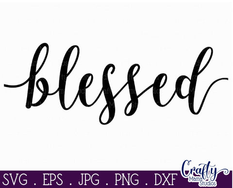 Farmhouse Svg, Home Sign Svg, Christian Svg, Blessed File SVG Crafty Mama Studios 