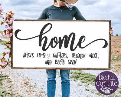 Farmhouse Svg, Home Sign Svg, Home Where Family Gathers File SVG Crafty Mama Studios 