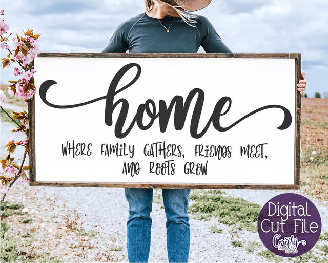 Farmhouse Svg, Home Sign Svg, Home Where Family Gathers File SVG Crafty Mama Studios 