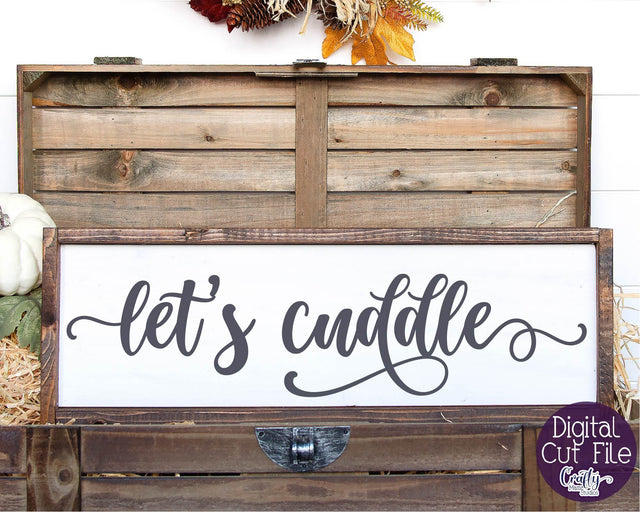 Farmhouse Svg, Home Sign Svg, Love Svg, Let's Cuddle Svg SVG Crafty Mama Studios 