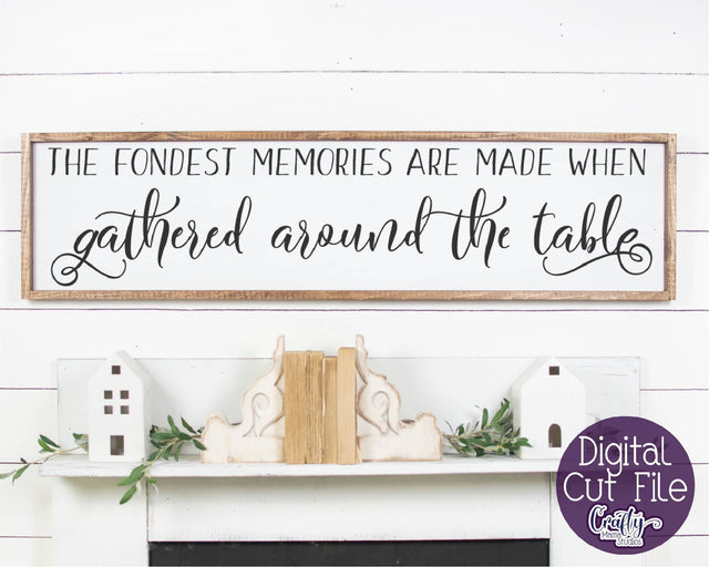 Farmhouse Svg, Home Sign Svg, The Fondest Memories Are Made SVG Crafty Mama Studios 